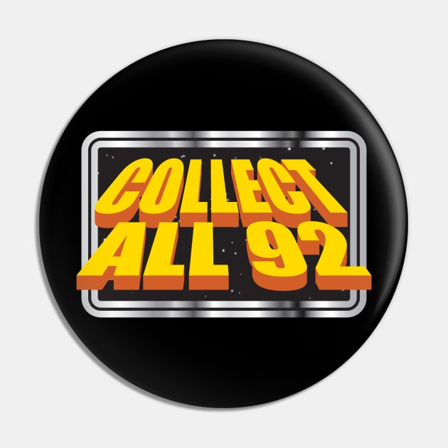 Collect All 92 Pin by LeftCoast Graphics