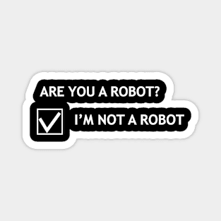 Are you a robot? Magnet