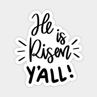 he is risen y'all Magnet