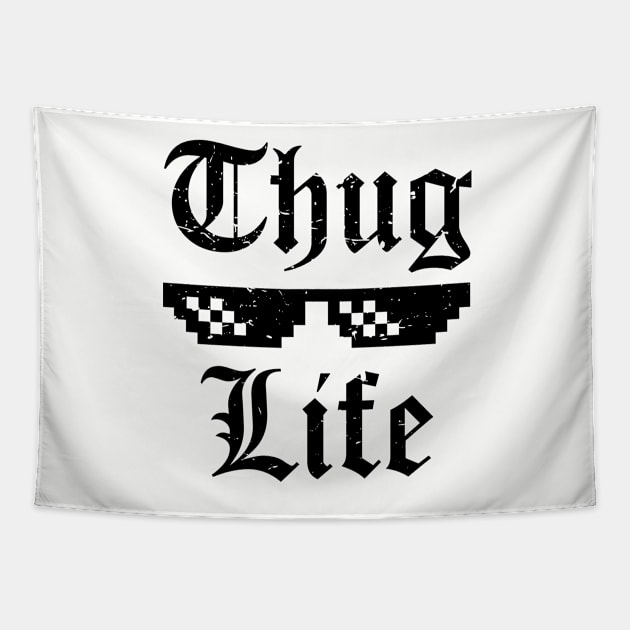 Thug Life T-shirt Tapestry by Beavergeek