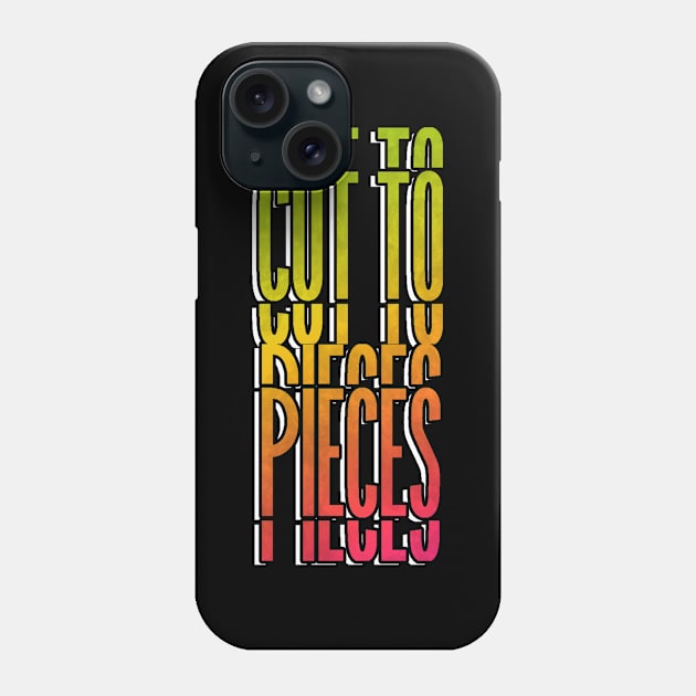 Cut to pieces Phone Case by A Comic Wizard