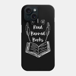 I Read Banned Books - Black Version - Bookish Book Readers Literature Quotes Phone Case