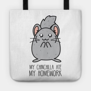 My chinchilla ate my homework Tote