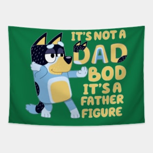 it's not dad bod Tapestry