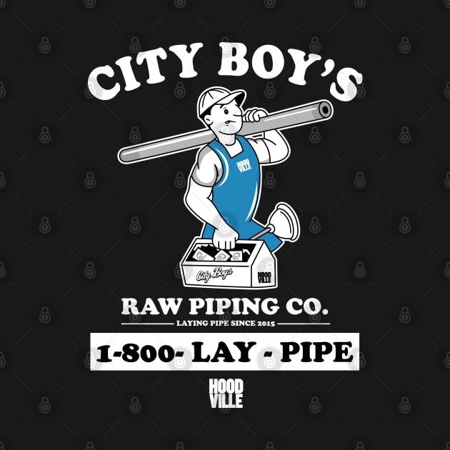 City Boy’s Raw Piping Co Lay Pipe by jasonford