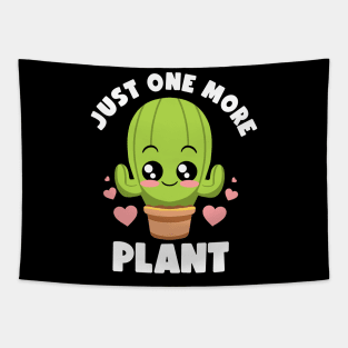 Just One More Plant Lovers Gardening Lover Botanic Cactus Tapestry