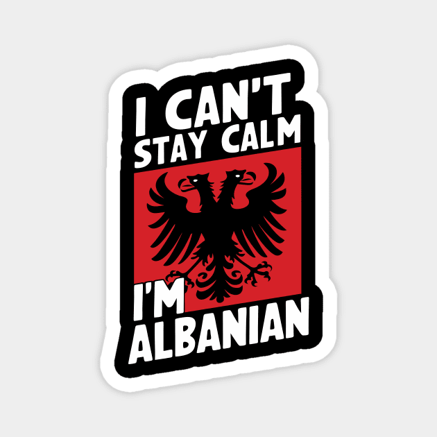 Funny Albanian Patriotic Flag Magnet by ravensart