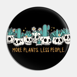 More plants. Less people Pin