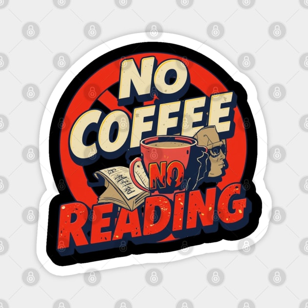 No Coffee, No Reading Mood Magnet by SR8891