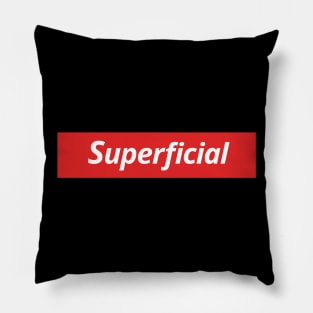 Superficial Pillow