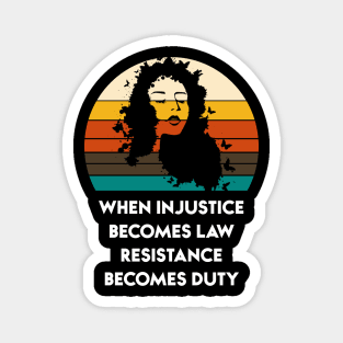 When Injustice Becomes Law Resistance Becomes Duty Magnet