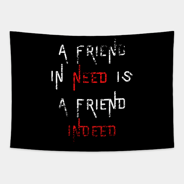 A Friend in Need Tapestry by GMAT