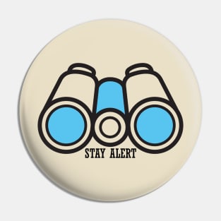 Stay Alert Pin