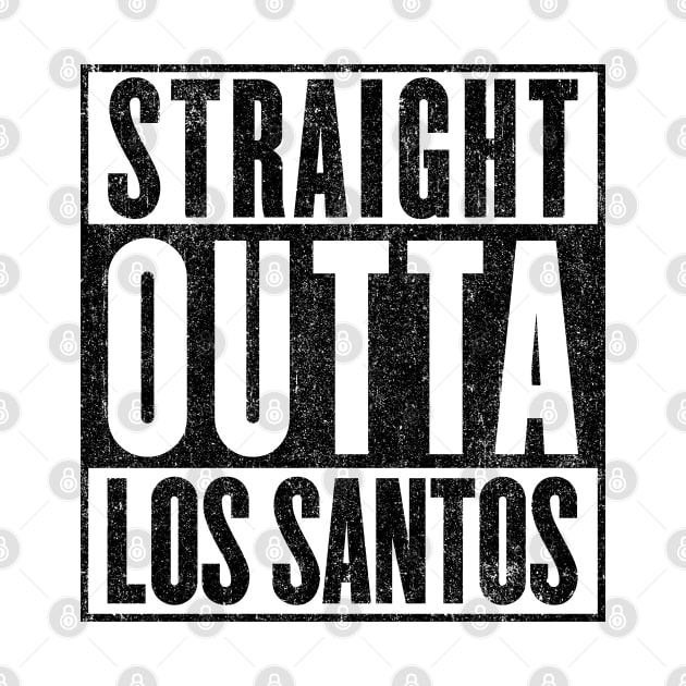 Straight Outta Los Santos (Variant) by huckblade