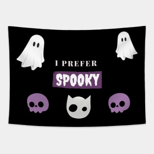 I Prefer Spooky Tapestry