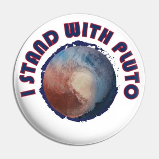 I Stand With Pluto Pin