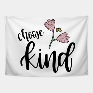 Choose Kind Tapestry