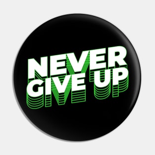 Never Give Up Wave Streetwear Pin