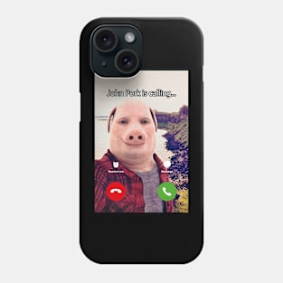 John Pork Is Calling Funny John Pork Meme Phone Case