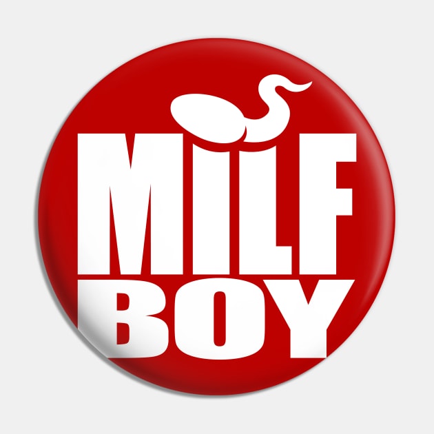 Milf Boy (white) Pin by hardwear