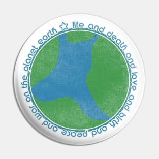 Life and Death And Love and Birth Pin