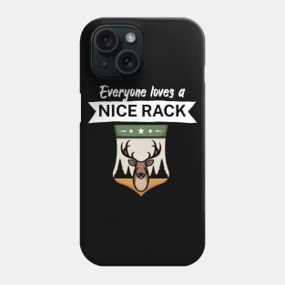 Everyone loves a nice rack Phone Case
