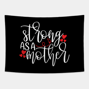 Strong As a Mother gift Tapestry