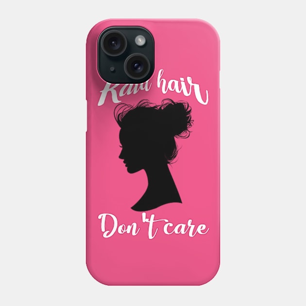 Raid hair, Don't care Phone Case by WineAboutLaw