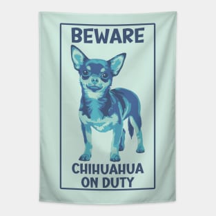 Beware Chihuahua On Duty Painting Tapestry