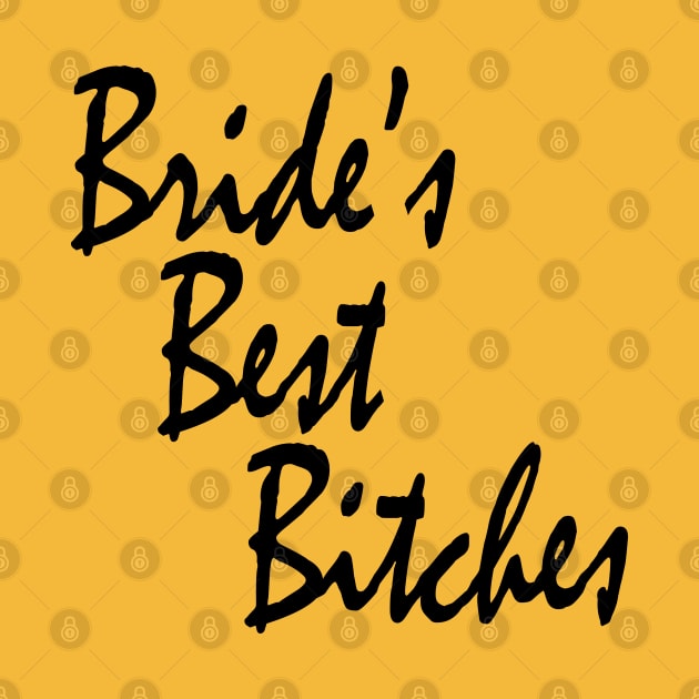 Bride's Best Bitches Bachelorette Party Matching by DeesDeesigns