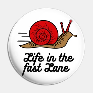 Fast Snail Pin