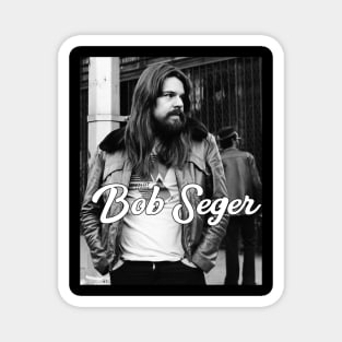 bob seger Magnet