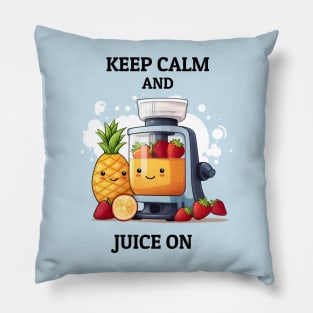 Fruit Juicer Keep Calm And Juice On Funny Health Novelty Pillow