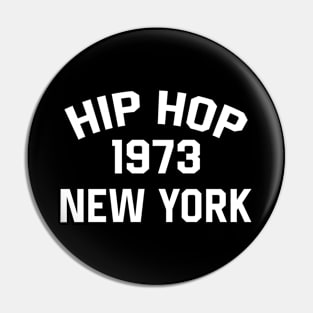 HIP HOP 1973 NEW YORK Pin