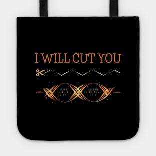 I WILL CUT YOU, biotechnology, dna strand, genetic, GMO, gift present ideas Tote