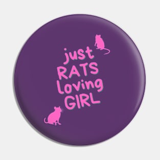 Just RATS loving GIRL - for rat lovers Pin