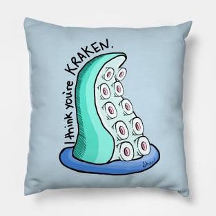 I think you're KRAKEN! Pillow