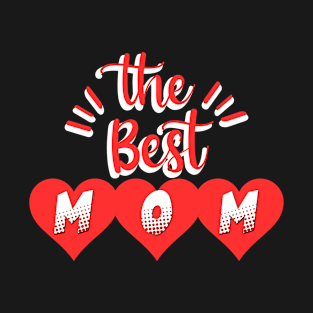 The Best Mom T-Shirt