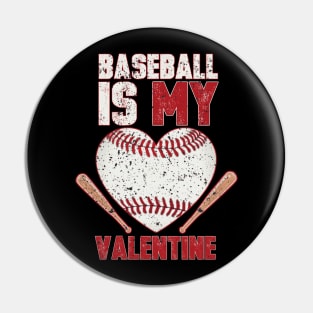 baseball is my valentine Pin