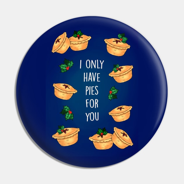 Only have pies for you Pin by Poppy and Mabel