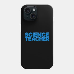 Science Teacher Phone Case