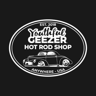 Youthful Geezer Hot Rod Shop T-Shirt