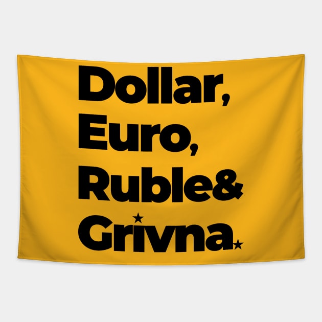 Dollar Euro Ruble & Grivna Tapestry by FREESA