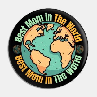 Best mom in the world Pin