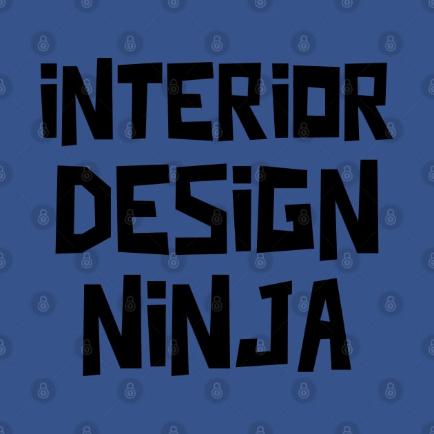 Interior Design Ninja by Sanworld