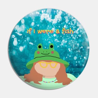 if i were a fish Pin