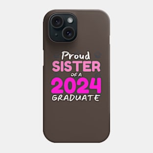 proud sister of a graduate 2024 gift for sister Phone Case