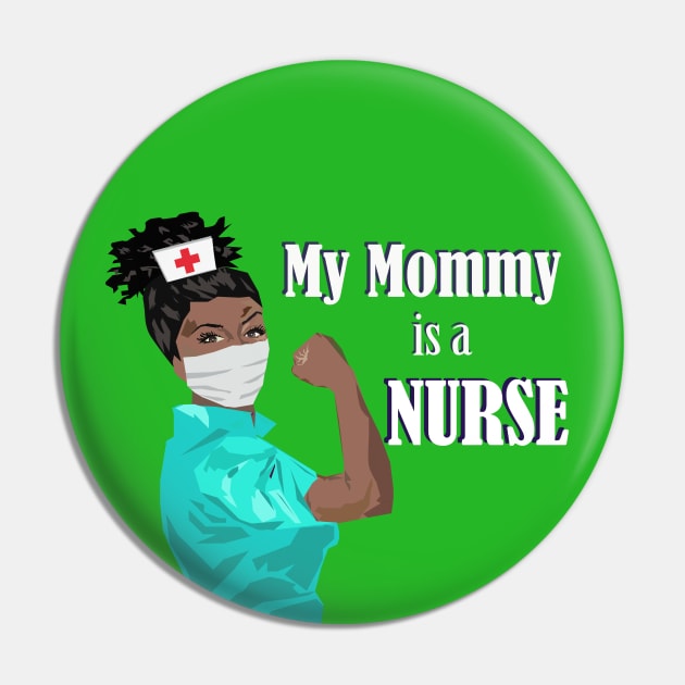 My Mommy is a Nurse Baby Shower Gift Pin by MichelleBoardman