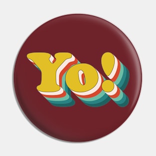 Yo! (Retro Pop Art Text) Pin