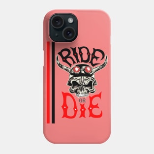 SKULL - RIDE OR DIE Phone Case